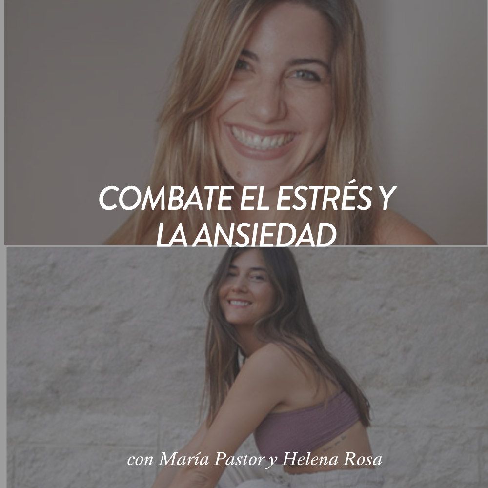 CURSO ONLINE COMBATE EL ESTRÉS Y LA ANSIEDAD